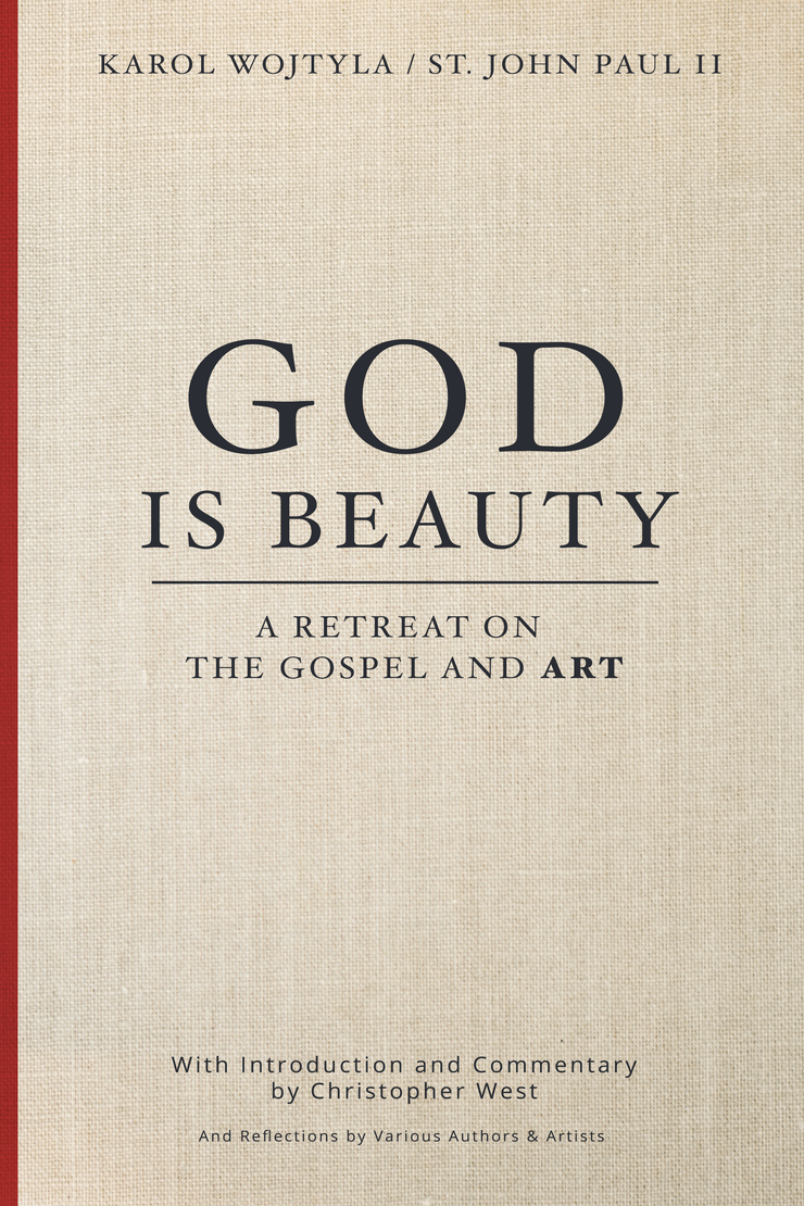 God Is Beauty: A Retreat on the Gospel and Art