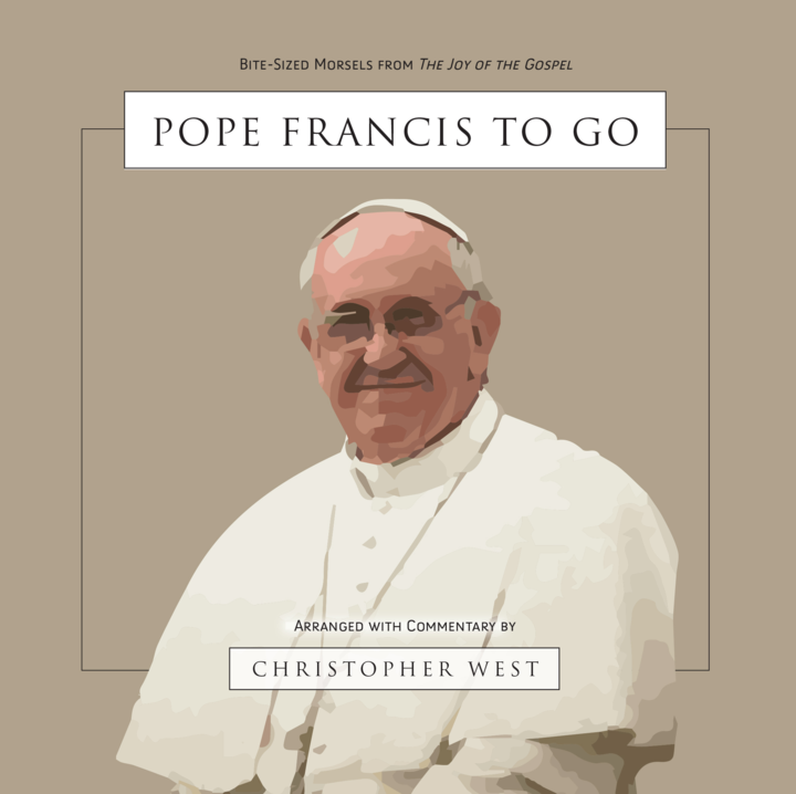 SIGNED: Pope Francis to Go: Bite-Sized Morsels from The Joy of the Gospel
