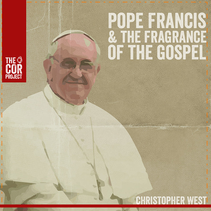 Pope Francis & the Fragrance of the Gospel MP3