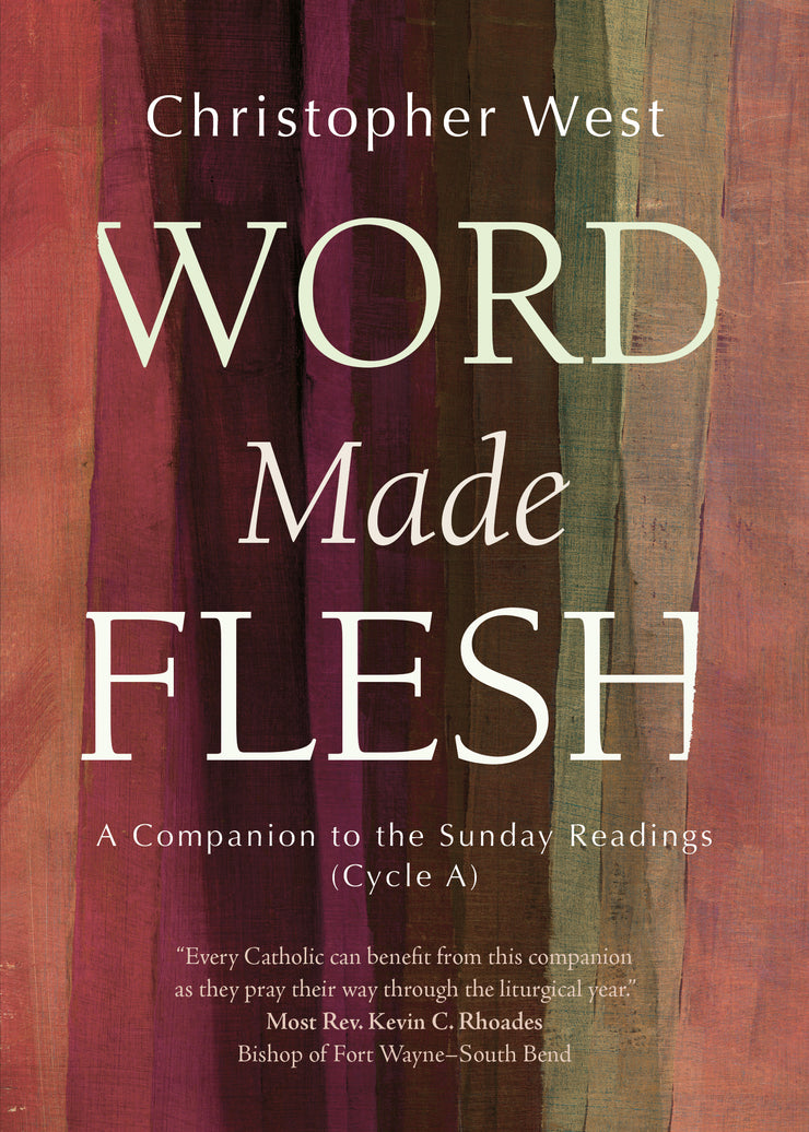 SIGNED - Word Made Flesh - CYCLE A: A Companion to the Sunday Readings (paperback)