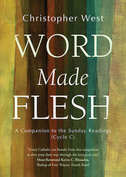 SIGNED Word Made Flesh - CYCLE C (2024-25): A Companion to the Sunday Readings (paperback)